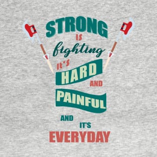 strong is fighting T-Shirt